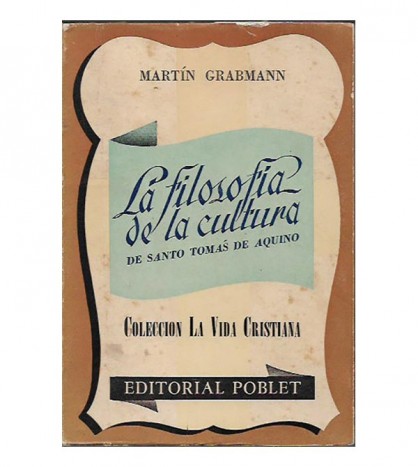 LA FILOSOFÍA DE LA CULTURA DE SANTO TOMÁS DE AQUINO