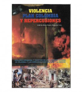 VIOLENCIA, PLAN COLOMBIA Y REPERCUSIONES