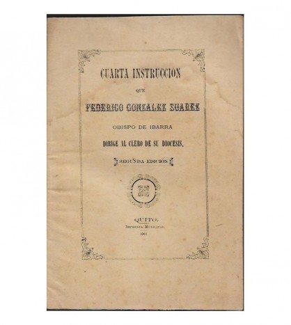 CUARTA INSTRUCCIÓN, DIRIGIDA AL CLERO DE SU DIÓCESIS