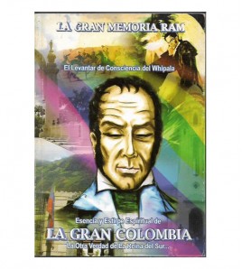 ESENCIA Y ESTIRPE ESPIRITUAL DE LA GRAN COLOMBIA