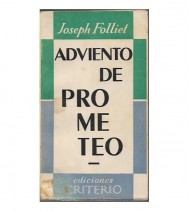 ADVIENTO DE PROMETEO. ENSAYO DE SOCIOLOGÍA DE NUESTRO TIEMPO