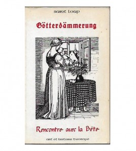 GÖTTERDÄMMERUNG. RENCONTRE AVEC LA BÊTE (TÉMOIGNAGE 1944-1945)