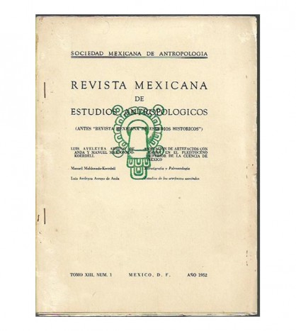 REVISTA MEXICANA DE ESTUDIOS ANTROPOLÓGICOS, TOMO XIII, Nº 1