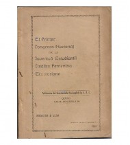EL PRIMER CONGRESO NACIONAL DE LA JUVENTUD ESTUDIANTIL CATÓLICA FEMENINA ECUATORIANA