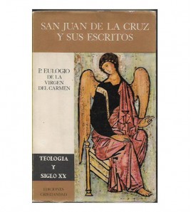 SAN JUAN DE LA CRUZ Y SUS ESCRITOS