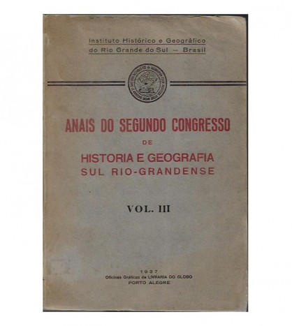 ANAIS DO II CONGRESSO DE HISTORIA E GEOGRAFIA SUL-RIO GRANDENSE -III