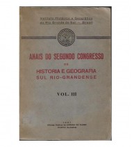 ANAIS DO II CONGRESSO DE HISTORIA E GEOGRAFIA SUL-RIO GRANDENSE -III