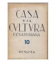 REVISTA CASA DE LA CULTURA ECUATORIANA, QUITO, Vol. 3, No. 10