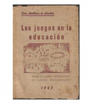 LOS JUEGOS EN LA EDUCACION. PLAZAS DE JUEGOS. RECOPILACIÓN DE JUEGOS PEDAGÓGICOS