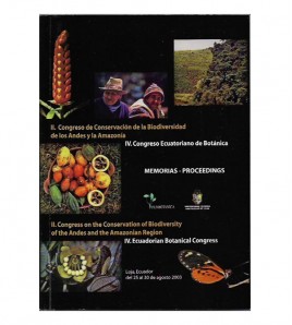 MEMORIAS DEL II CONGRESO DE CONSERVACIÓN DE LA BIODIVERSIDAD DE LOS ANDES Y AMAZONÍA Y IV CONGRESO ECUATORIANO DE BOTÁNICA
