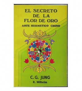 EL SECRETO DE LA FLOR DE ORO. ARTE HERMÉTICO CHINO