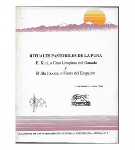 RITUALES PASTORILES DE LA PUNA. El  KUTI Y El JILA JIKXATA