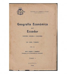GEOGRAFÍA ECONÓMICA DEL ECUADOR. ECONOMÍA AGRARIA E INDUSTRIAL, I-