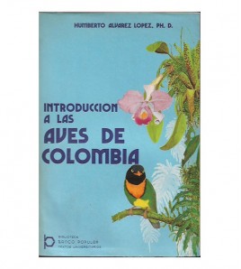 INTRODUCCIÓN A LAS AVES DE COLOMBIA