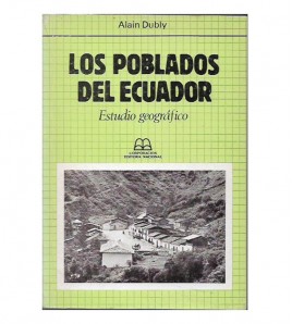 LOS POBLADOS DEL ECUADOR. ESTUDIO GEOGRÁFICO