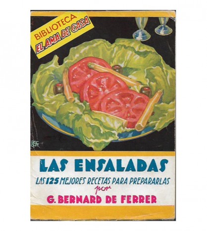 LAS ENSALADAS. LAS 125 MEJORES RECETAS PARA PREPARARLAS