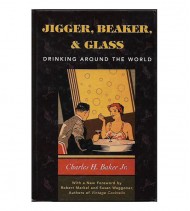 JIGGER, BEAKER, & GLASS. DRINKING AROUND THE WORLD