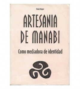 ARTESANÍA DE MANABÍ COMO MEDIADORA DE IDENTIDAD