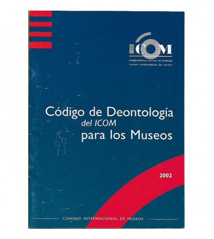 CÓDIGO DE DEONTOLOGÍA DEL ICOM PARA MUSEOS