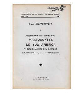 OBSERVACIONES SOBRE LOS MASTODONTES DE SUD AMÉRICA Y ESPECIALMENTE DEL ECCUADOR. HAPLOMASTODON, SUBGEN. NOVUS DE STEGOMASTODON