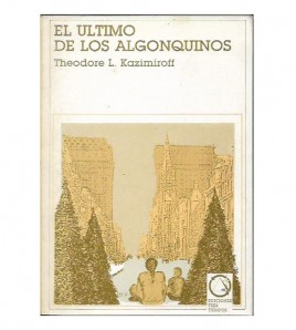 EL ÚLTIMO DE LOS ALGONQUINOS
