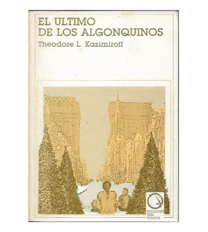 EL ÚLTIMO DE LOS ALGONQUINOS