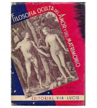 FILOSOFÍA OCULTA DEL AMOR Y DEL MATRIMONIO