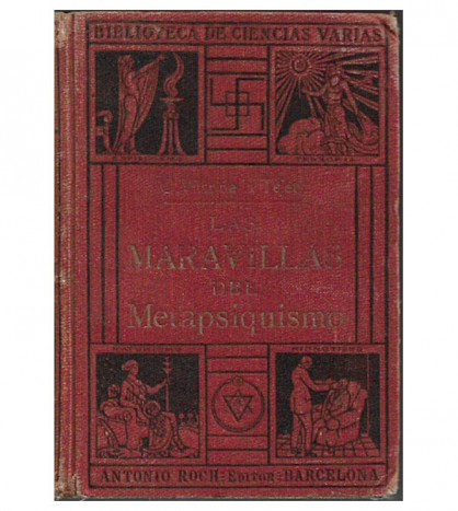LAS MARAVILLAS DEL METAPSIQUISMO (MISTERIOS Y ENIGMAS)
