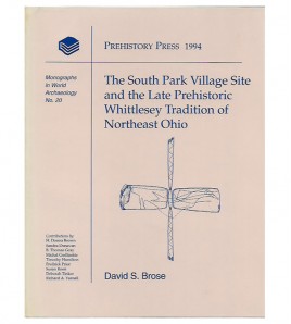THE SOUTH PARK VILLAGE SITE AND THE LATE PREHISTORIC WHITTLESEY TRADITION OF NORTHEAST OHIO
