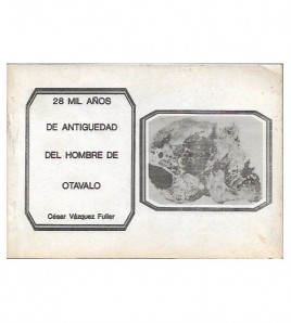 28 MIL AÑOS DE ANTIGÜEDAD DEL HOMBRE DE OTAVALO