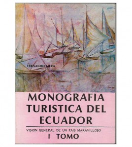 MONOGRAFÍA TURÍSTICA DEL ECUADOR. I-