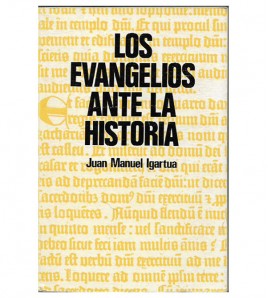 LOS EVANGELIOS ANTE LA HISTORIA