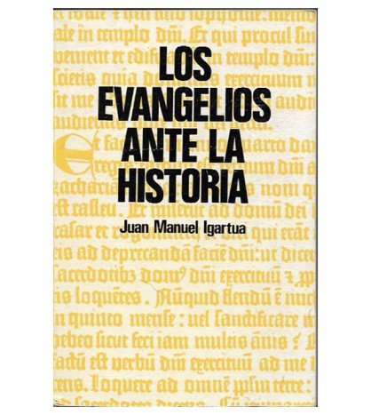 LOS EVANGELIOS ANTE LA HISTORIA