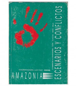 AMAZONÍA. ESCENARIOS Y CONFLICTOS