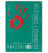 AMAZONÍA. ESCENARIOS Y CONFLICTOS