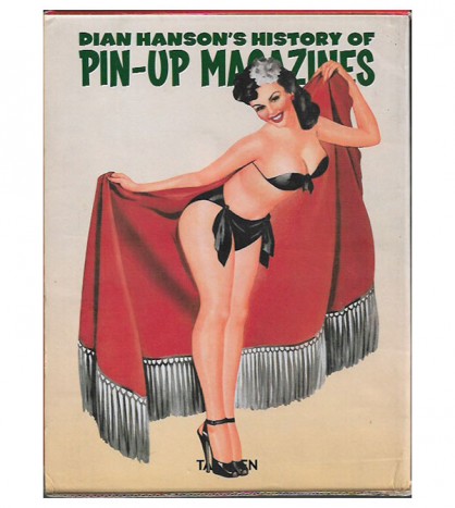 DIAN HANSON HISTORY OF PIN-UP MAGAZINES, I-III
