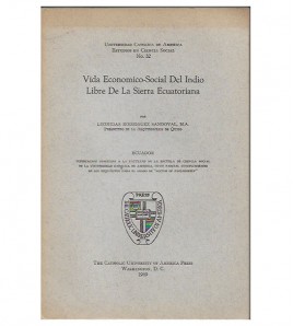 VIDA ECONÓMICO-SOCIAL DEL INDIO LIBRE DE LA SIERRA ECUATORIANA