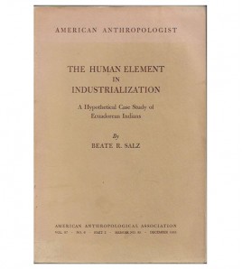 THE HUMAN ELEMENT IN INDUSTRIALIZATION. A HYPOTHETICAL CASE STUDY OF ECUADOREAN INDIANS