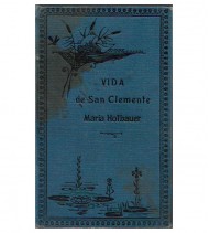 VIDA DE SAN CLEMENTE MARÍA HOFBAUER DE LA CONGREGACIÓN DEL SANTÍSIMO REDENTOR