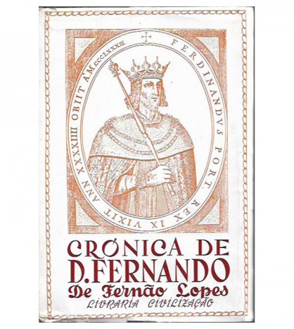 CRÓNICA DE SENHOR REI DOM FERNANDO NONO REI DESTES REINOS