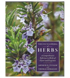 THE ENCYCLOPEDIA OF HERBS. A COMPREHENSIVE REFERENCE TO HERBS OF FLAVOR AND FRAGRANCE