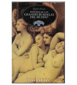 HISTORIA DE LOS GRANDES BURDELES DEL MUNDO