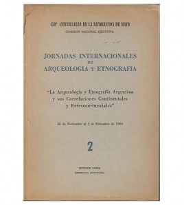 ARQUEOLOGÍA Y ETNOGRAFÍA ARGENTINA Y SUS CORRELACIONES CONTINENTALES Y EXTRACONTINENTALES