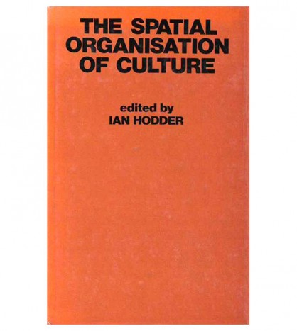 THE SPATIAL ORGANISATION OF CULTURE