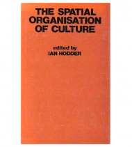 THE SPATIAL ORGANISATION OF CULTURE