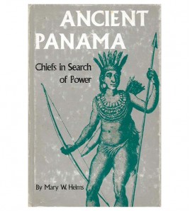 ANCIENT PANAMA: CHIEFS IN SEARCH OF POWER