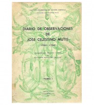 DIARIO DE OBSERVACIONES DE JOSÉ CELESTINO MUTIS (1760-1790) DOS TOMOS