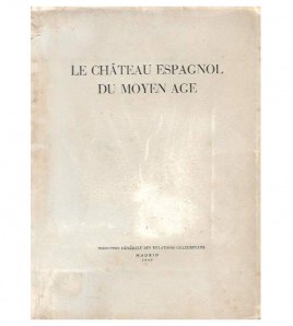 LE CHÂTEAU ESPAGNOL DU MOYEN AGE