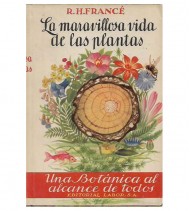 LA MARAVILLOSA VIDA DE LAS PLANTAS. UNA BOTÁNICA PARA TODOS