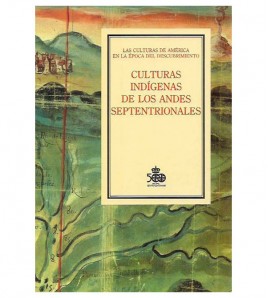 CULTURAS INDÍGENAS DE LOS ANDES SEPTENTRIONALES